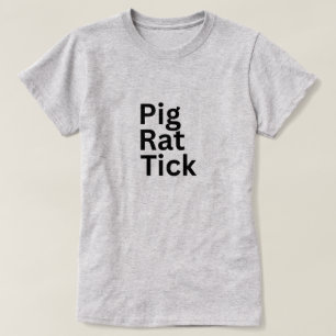 Pig Rat Tick PRT Tシャツ