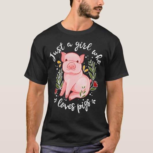 Pig Saying Just Girl Who Loves Pigs Pig Tシャツ (正面)