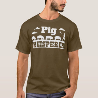 Pig Whisperer Farming and Pig Farmer Tシャツ