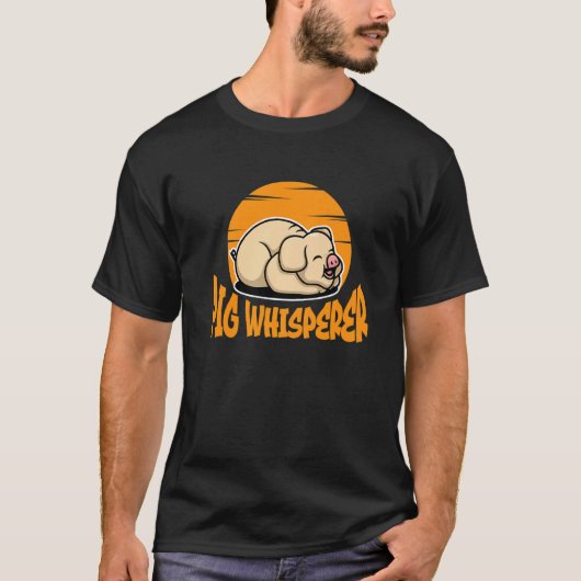 Pig Whisperer, Hog Lover, Cute Farmer, Funny Anima Tシャツ (正面)