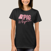 Pig Whisperer, Hog Lover, Cute Farmer, Funny Anima Tシャツ (正面)