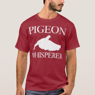 Pigeon Whisperer Animals Dovecote Race Breeding Tシャツ