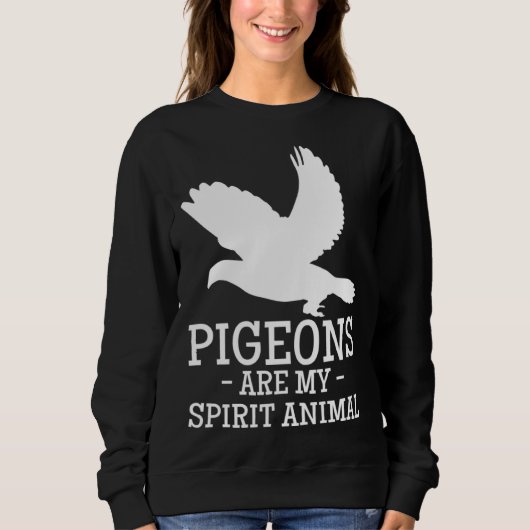 Pigeons Are My Spirit Animal Breeder Pigeon Racing スウェットシャツ (正面)