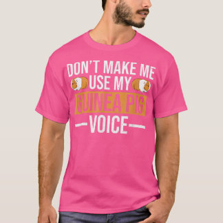 Piggy Design for a Guinea Pig owner Tシャツ