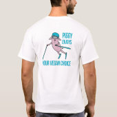 Piggy Enjoys Your Vegan Choice - Tシャツ (裏面)