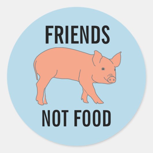 PIGS FRIENDS NOT FOOD STICKERS ラウンドシール (正面)