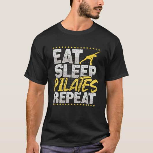 Pilates Eat Sleep Repeat Fitness Hobby Pilates Tシャツ (正面)