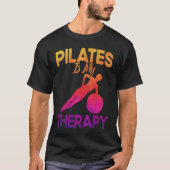 Pilates Instructor Teacher Pilates Is My Therapy Tシャツ (正面)