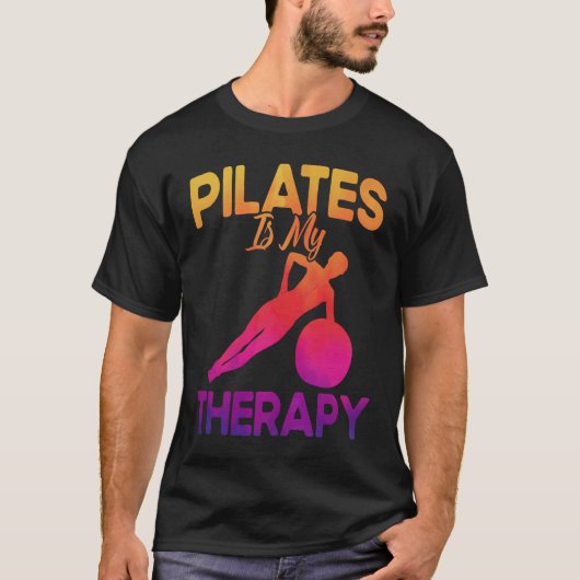 Pilates Instructor Teacher Pilates Is My Therapy Tシャツ (正面)
