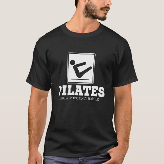 Pilates Like A Sport Only Harder  Pilates Fitness  Tシャツ (正面)