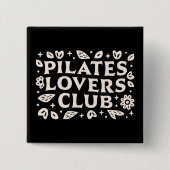 Pilates lovers funny wellness girl quotes black 缶バッジ (正面)
