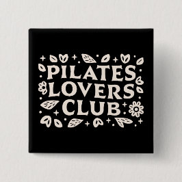 Pilates lovers funny wellness girl quotes black 缶バッジ