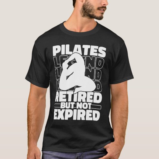 Pilates Retired Training  Fitness Pilates Tシャツ (正面)