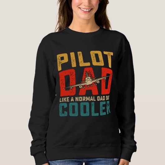 pilot for dad father aviation airplane pilot スウェットシャツ (正面)