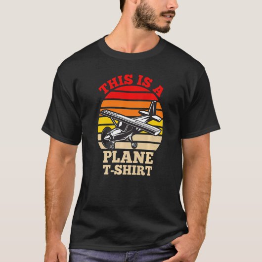 pilot joke This is a plane Tシャツ (正面)