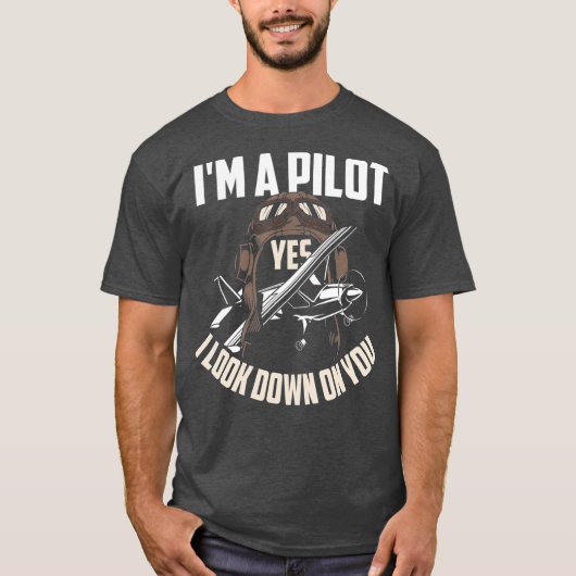 Pilot  Pilot Humor  Funny Pilot Saying Gift Tシャツ (正面)