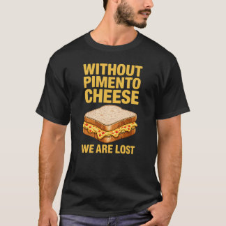 Pimento Cheese Sandwiches Without Tシャツ