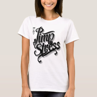 Pimpstress Tシャツ