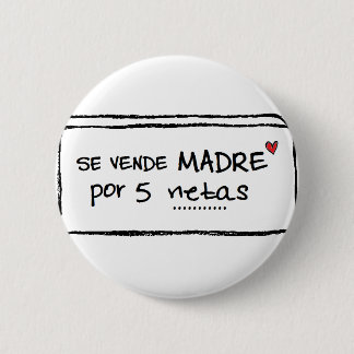 Pin de "Se vende madre por 5 netas" 缶バッジ