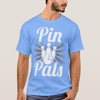 Pin Pals Shirt Funny Bowler Bowling  Tシャツ
