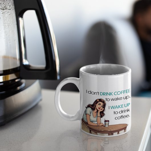 Pin-up Girl—I Wake Up to Drink Coffee コーヒーマグカップ