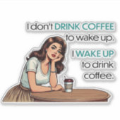 Pin-up Girl—I Wake Up to Drink Coffee シール (正面)