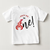 Pinch Me, I'm One Lobster Boy 1st Birthday ベビーTシャツ (正面)