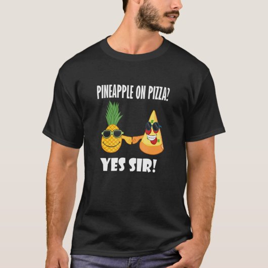 Pineapple and Pizza Buddy Ironic Saying Pizza Chef Tシャツ (正面)