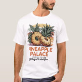 Pineapple Palace Tシャツ (正面)