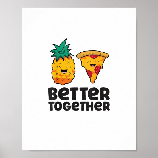 Pineapple Pizza Better Together Modern Graphic Des ポスター (正面)