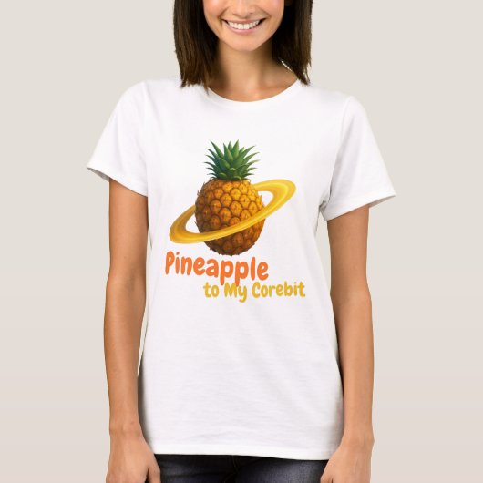 Pineapple to My Corebit. Tシャツ (正面)