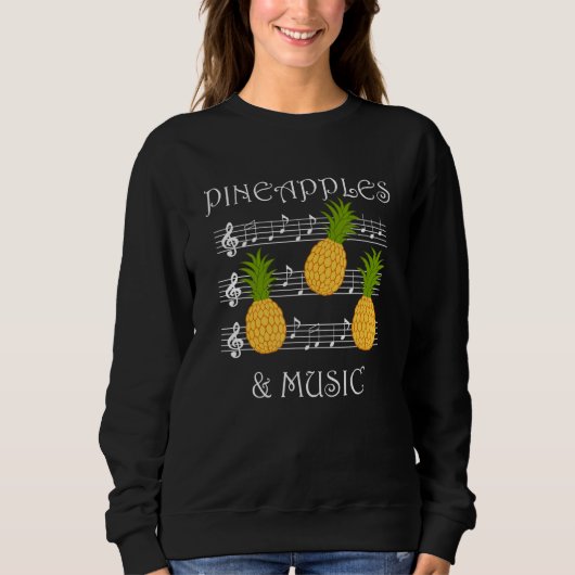 Pineapples and Music Clef Musician Teacher Fruits スウェットシャツ (正面)