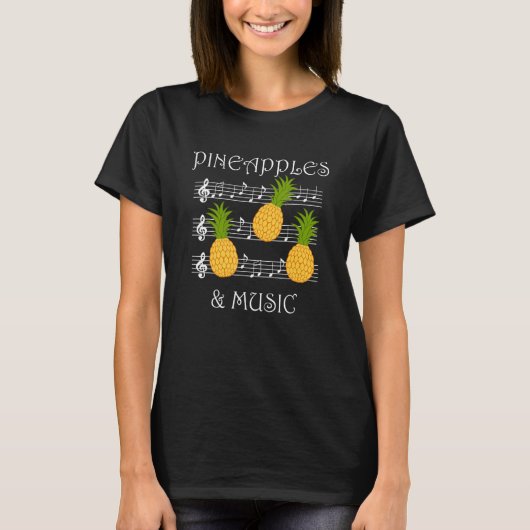 Pineapples and Music Clef Musician Teacher Fruits Tシャツ (正面)