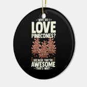 Pinecone Tree Funny Plant Mountain Forest セラミックオーナメント (左)