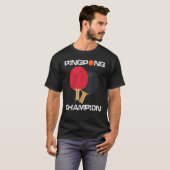 Ping Pong Table Tennis Champion Ping Pong Paddle Tシャツ (正面フル)