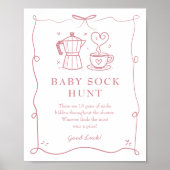 Pink Baby is Brewing Coffee Baby Sock Hunt Sign ポスター (正面)