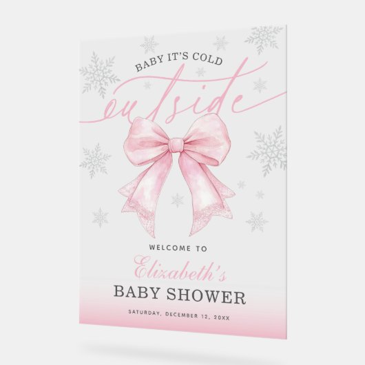 Pink Bow Baby Its Cold Outside Baby Shower Welcome アクリルサイン (傾斜)