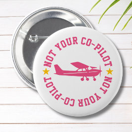 Pink Cessna Airplane Not Your Co-Pilot Funny Girl 缶バッジ