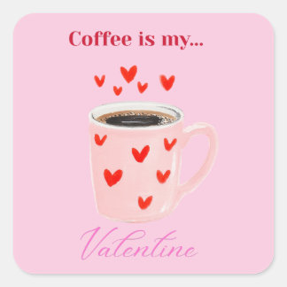 Pink Coffee is My Valentine Cute Sticker スクエアシール