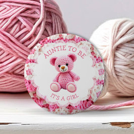 Pink Crocheted Teddy Bear | Aunt to Be 缶バッジ