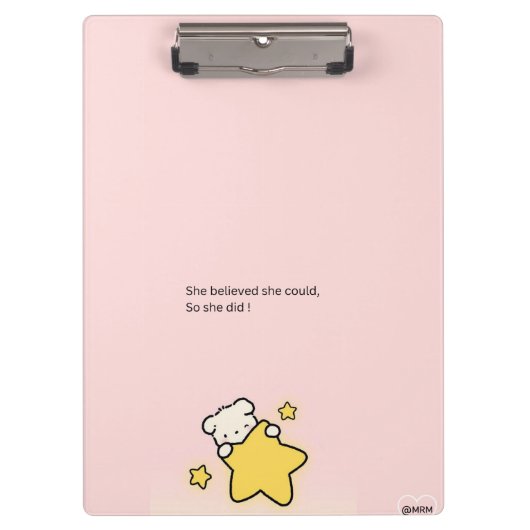 Pink Cute Clipboard – “She Believed She Could, So  クリップボード (正面)