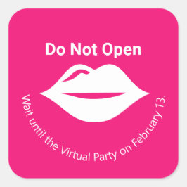 Pink Do Not Open Until Virtual Galentine's スクエアシール