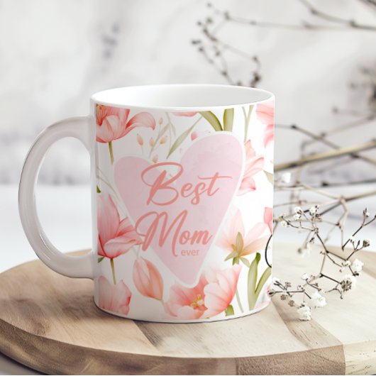 Pink Floral Best Mom Ever Mothers Day Coffee Mug コーヒーマグカップ