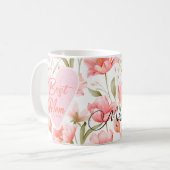 Pink Floral Best Mom Ever Mothers Day Coffee Mug コーヒーマグカップ (正面左)