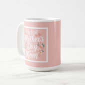 Pink Floral First Mother's Day  コーヒーマグカップ (正面左)