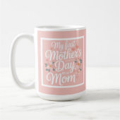 Pink Floral First Mother's Day  コーヒーマグカップ (左)