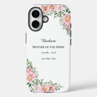 Pink Floral Mother of the Bride with Name and Date iPhone 16ケース