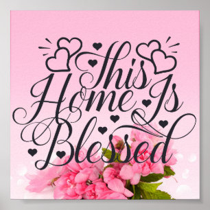 Pink Floral -This Home Is Blessed ポスター
