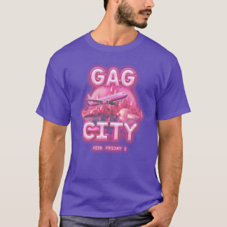 pink friday 2 gag city girl tシャツ