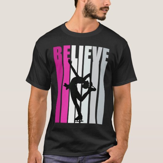 Pink Girls Believe Ice Skating Motivational Ice Sk Tシャツ (正面)